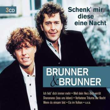 3CD/Box Set Brunner & Brunner: Schenk´ Mir Diese Eine Nacht