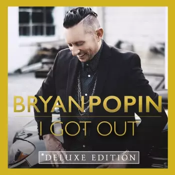 I Got Out Deluxe Edition