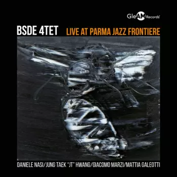 BSDE 4tet: Live At Parma Jazz Frontiere