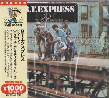 CD B.T. Express: Do It ('Til You're Satisfied)