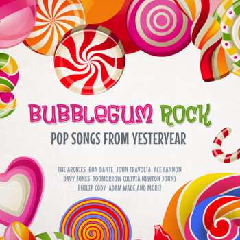 Album Bubblegum Rock: Pop Songs From Yesteryear / Var: Bubblegum Rock: Pop Songs From Yesteryear
