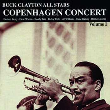 CD Buck Clayton With His All-Stars: Copenhagen Concert Volume 1