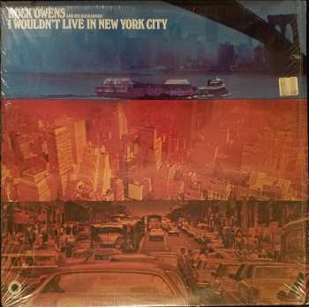 Album Buck Owens And His Buckaroos: I Wouldn't Live In New York City