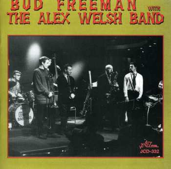 Album Bud Freeman: With The Alex Welsh Band