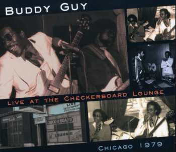 CD Buddy Guy: Live At The Checkerboard Lounge, Chicago 1979