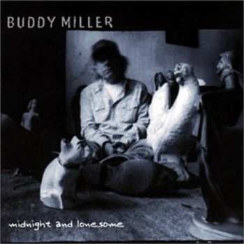 Album Buddy Miller: Midnight And Lonesome