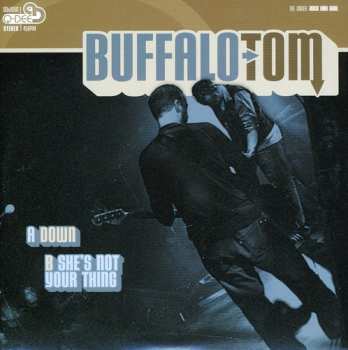 Album Buffalo Tom: Down / She's Not Your Thing