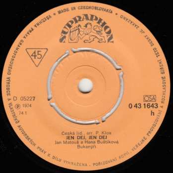 SP Bukanýři: Jen Dej, Jen Dej / Tam Okolo Levoči