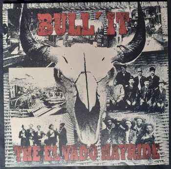 LP Bull'It: The El Vado Hayride