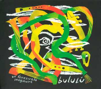 Album Bululú: Un Venezuela Imaginaire