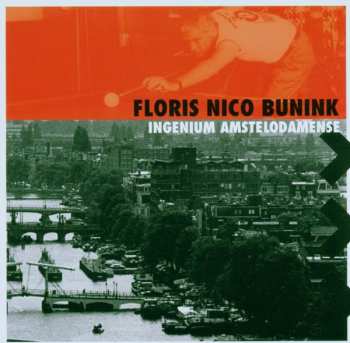 Album Bunink,floris Nico: Ingenium Amstelodamense