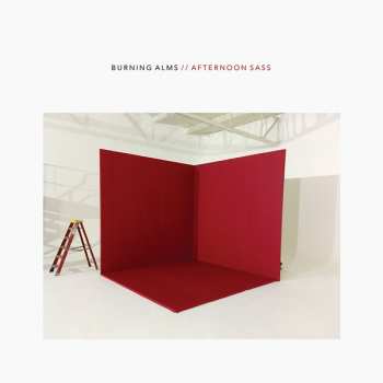 Album Burning Alms: Afternoon Sass