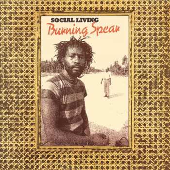 2LP Burning Spear: Social Living / Living Dub