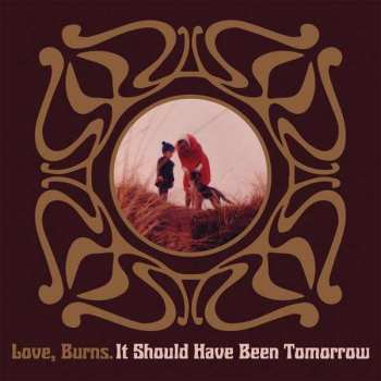 CD Love, Burns: It Should Have Been Tomorrow