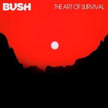 LP Bush: The Art Of Survival