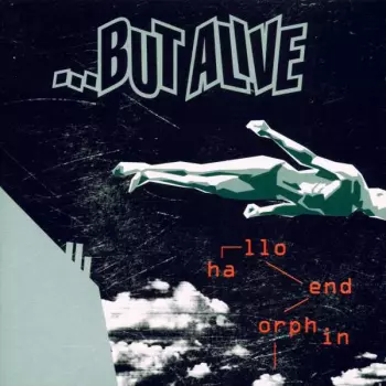 ...But Alive: Hallo Endorphin