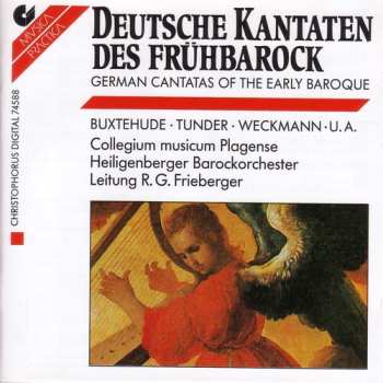 Album Dieterich Buxtehude: Deutsche Kantaten Des Frühbarock (German Cantatas Of The Early Baroque)