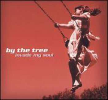 Album By The Tree: Invade My Soul