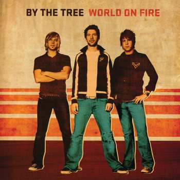 Album By The Tree: World On Fire