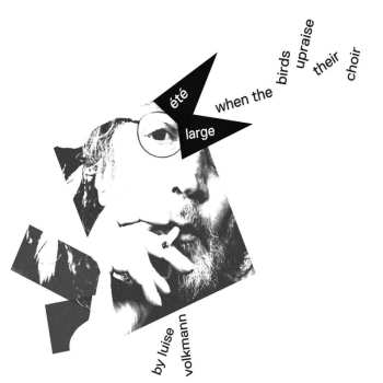CD Luise Volkmann: When The Birds Upraise Their Choir