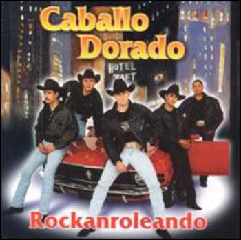 Album Caballo Dorado: Rockanroleando