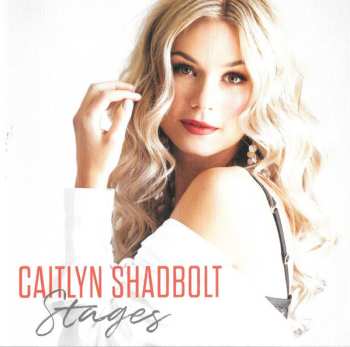 Album Caitlyn Shadbolt: Stages