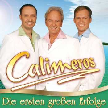 Album Calimeros: Die Ersten Großen Erfolge