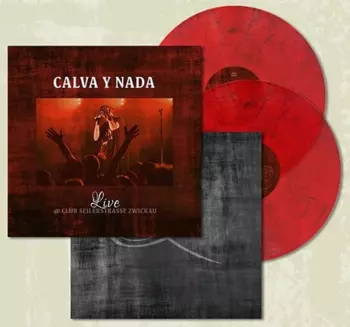 Calva Y Nada: Live@clubseilerstrasse