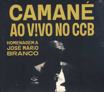 Album Camané: Ao V!vo No CCB - Homenagem A José Mário Branco