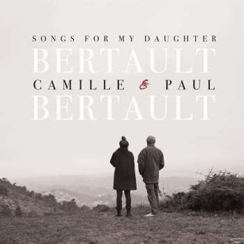 CD Camille Bertault: Songs For My Daughter
