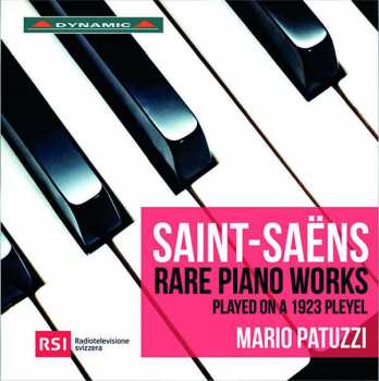 CD Camille Saint-Saëns: Rare Piano Works Played On A 1923 Pleyel