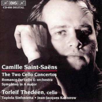 Album Camille Saint-Saëns: The Two Cello Concertos; Romance For Cello & Orchestra; Symphony In A Major