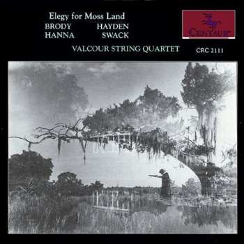 Album Campbell / Valcour String Qtet: Elegy For Moss Land