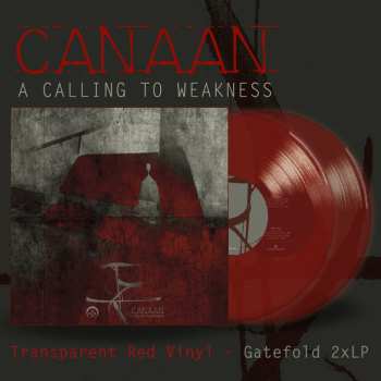 2LP Canaan: A Calling To Weakness LTD