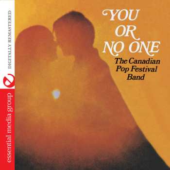 Album Canadian Pop Festival Band: You Or No One