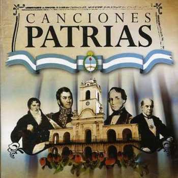Album Canciones Patrias Argentinas: Canciones Patrias Argentinas