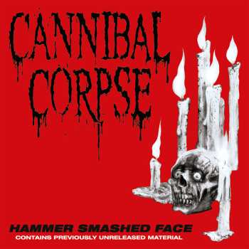 Album Cannibal Corpse: Hammer Smashed Face