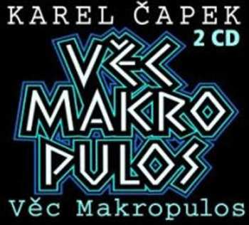 2CD Karel Čapek: Věc Makropulos