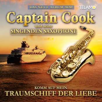 CD Captain Cook & Seine Singenden Saxophone: Komm Auf Mein Traumschiff Der Liebe