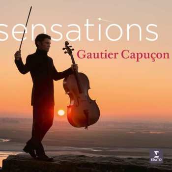 CD Gautier Capuçon: Sensations