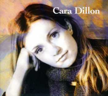 CD Cara Dillon: Cara Dillon