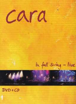 Album Cara: In Full Swing - Live