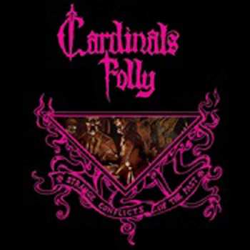 Album Cardinals Folly: Strange Conflicts Of The Past