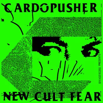Cardopusher: New Cult Fear