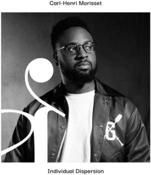 Album Carl-Henri Morisset: Individual Dispersion