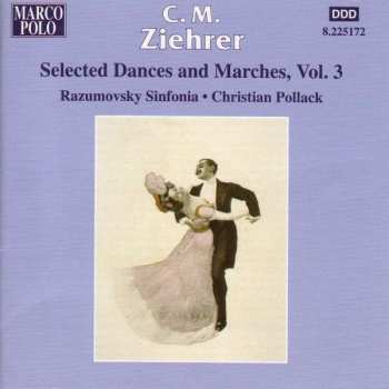 CD Carl Michael Ziehrer: Selected Dances And Marches, Vol. 3