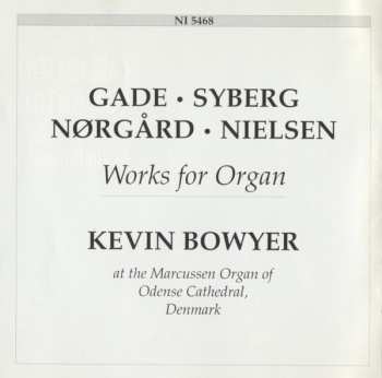 CD Niels Wilhelm Gade: Nielsen • Commotio (Danish Organ Works)