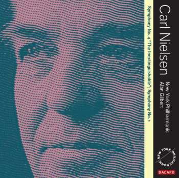 Album The New York Philharmonic Orchestra: Symphony No. 4 “The Inextinguishable; Symphony No. 1