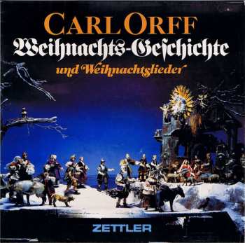 LP Carl Orff: Weihnachts-Geschichte Und Weihnachtslieder