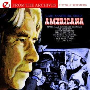 Album Carl Sandburg: Carl Sandburg Sings Americana